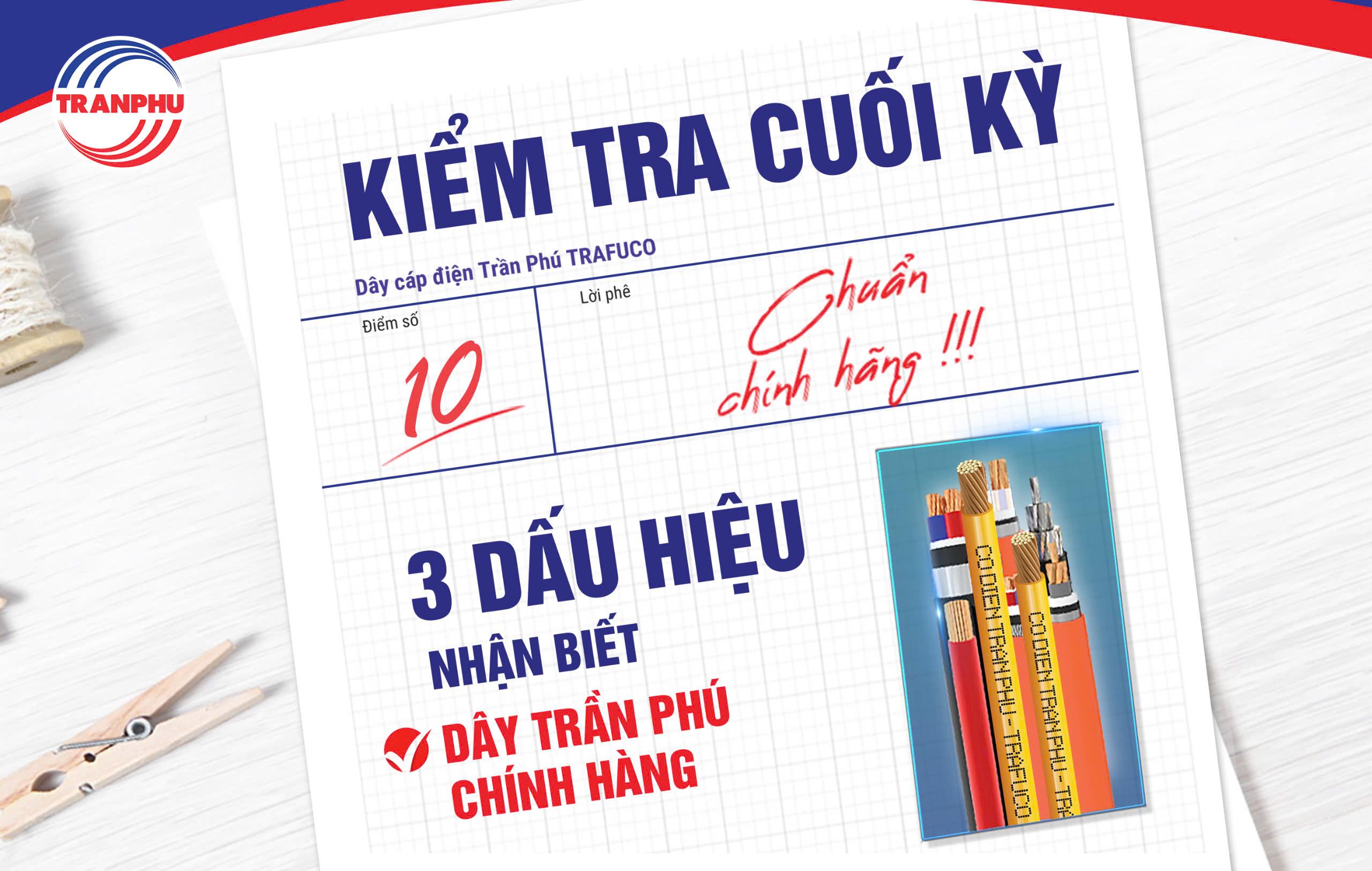 CÁCH NHẬN BIẾT DÂY ĐIỆN TRẦN PHÚ CHÍNH HÃNG